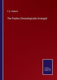 Cover image for The Psalms Chronologically Arranged