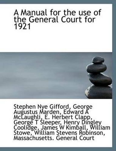 Cover image for A Manual for the Use of the General Court for 1921