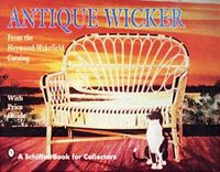 Cover image for Antique Wicker: From the Heywood-Wakefield Catalog