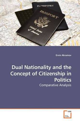 Cover image for Dual Nationality and the Concept of Citizenship in Politics