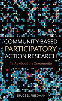 Cover image for Community-Based Participatory Action Research: It's All About the Community