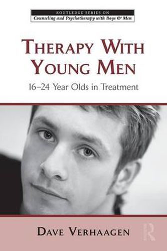 Cover image for Therapy With Young Men: 16-24 Year Olds in Treatment