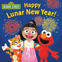 Cover image for Happy Lunar New Year! (Sesame Street)