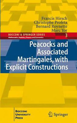 Cover image for Peacocks and Associated Martingales, with Explicit Constructions