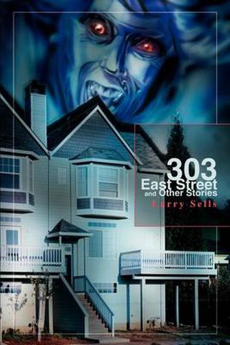 Cover image for 303 East Street and Other Stories