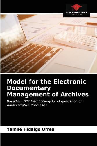 Cover image for Model for the Electronic Documentary Management of Archives