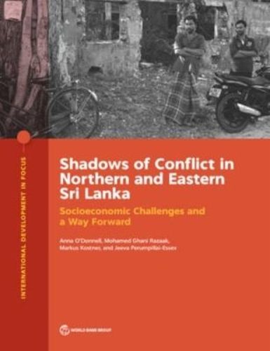 Shadows of conflict in northern and eastern Sri Lanka: socioeconomic challenges and a way forward