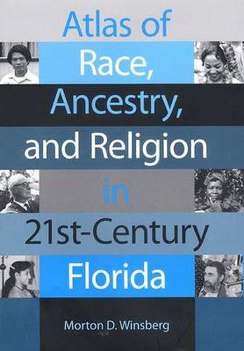 Cover image for Atlas of Race, Ancestry and Religion in 21st-century Florida