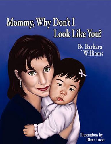 Cover image for Mommy, Why Don't I Look Like You