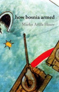 Cover image for How Bosnia Armed