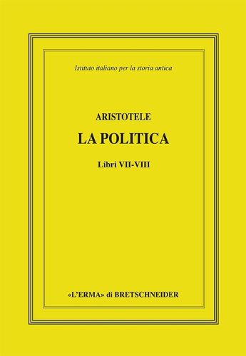 Cover image for Aristotele, La Politica. Libri VII-VIII