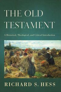 Cover image for The Old Testament - A Historical, Theological, and Critical Introduction