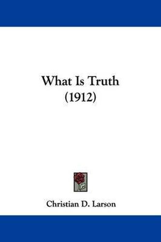 Cover image for What Is Truth (1912)