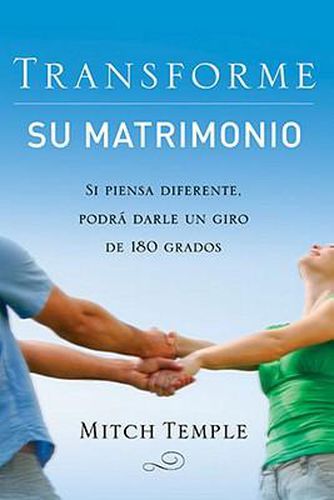 Cover image for Transforme Su Matrimonio