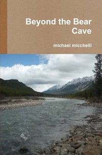 Cover image for Beyond the Bear Cave