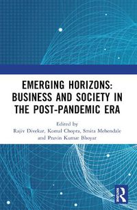 Cover image for Emerging Horizons: Business and Society in the Post-Pandemic Era