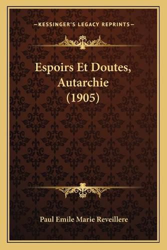 Espoirs Et Doutes, Autarchie (1905)