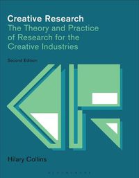 Cover image for Creative Research: The Theory and Practice of Research for the Creative Industries