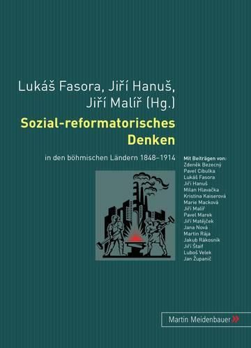 Cover image for Sozial-Reformatorisches Denken: In Den Boehmischen Laendern 1848-1914