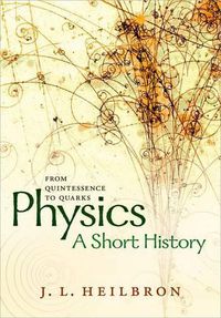 Cover image for Physics: a short history from quintessence to quarks