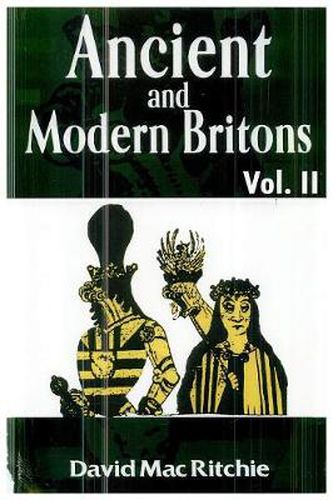 Ancient and Modern Britons Vol.1