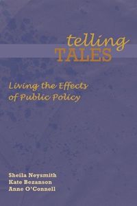 Cover image for Telling Tales: Living the Effects of Public Policy