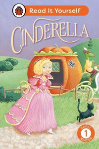 Cover image for Cinderella: Read It Yourself - Level 1 Early Reader