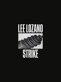 Cover image for Lee Lozano: Strike