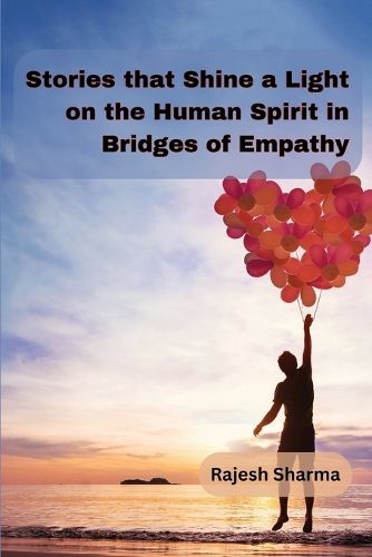 Cover image for Stories that shine a light on the human spirit in Bridges of Empathy