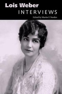 Cover image for Lois Weber: Interviews