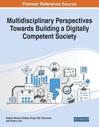 Cover image for Multidisciplinary Perspectives Towards Building a Digitally Competent Society