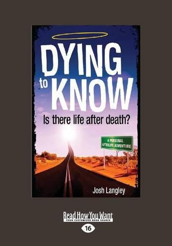 Dying to Know: Is there life after death?