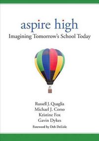 Cover image for Aspire High: Imagining Tomorrow's School Today