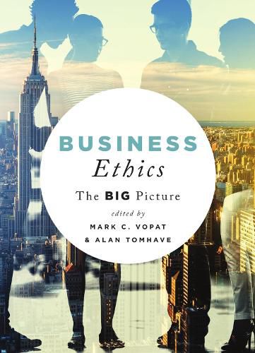 Cover image for Business Ethics: The Big Picture