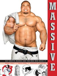 Cover image for Massive: Gay Japanese Manga And The Men Who Make It