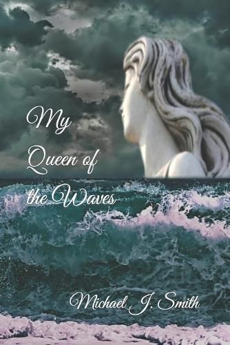 My Queen of the Waves