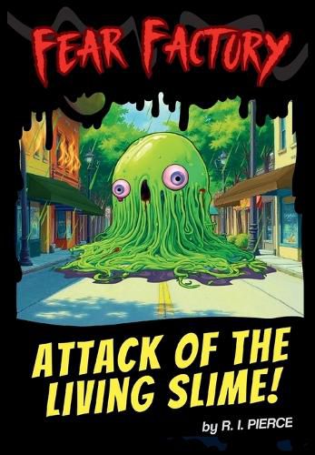 Cover image for Attack of the Living Slime!