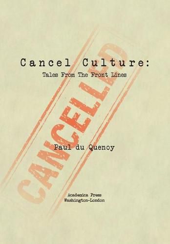 Cancel Culture: Tales from the Front Lines