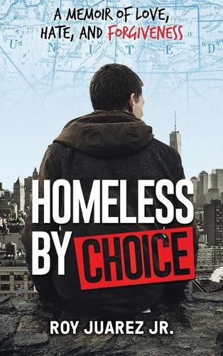 Cover image for Homeless by Choice: A Memoir of Love, Hate, and Forgiveness