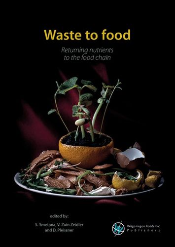 Cover image for Waste to Food: Returning nutrients to the food chain