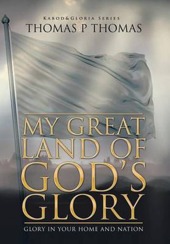 My Great Land of God's Glory: Glory in Your Home and Church