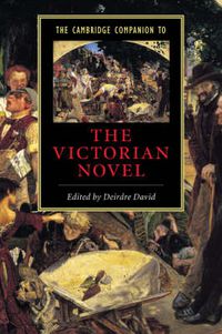 Cover image for The Cambridge Companion to the Victorian Novel