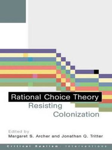 Cover image for Rational Choice Theory: Resisting Colonisation