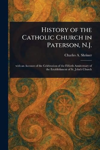 Cover image for History of the Catholic Church in Paterson, N.J.