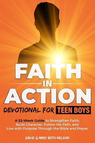 Cover image for Faith in Action -- Devotional for Teen Boys
