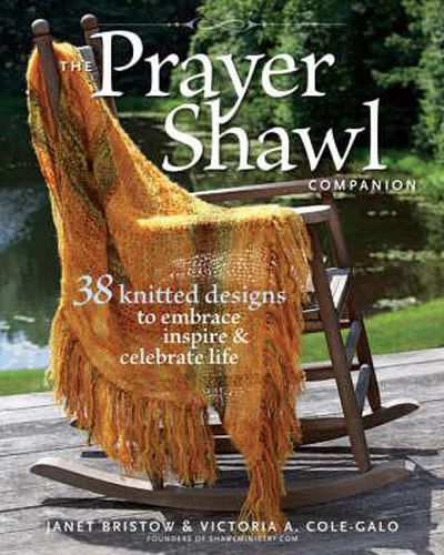 Cover image for The Prayer Shawl Companion: 38 Knitted Designs to Embrace, Inspire and Celebrate Life