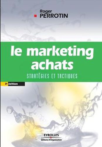 Cover image for Le marketing achats: Strategies et tactiques