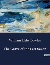 Cover image for The Grave of the Last Saxon