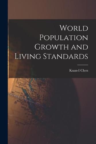 Cover image for World Population Growth and Living Standards