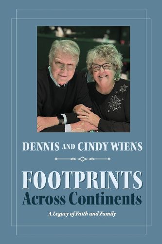 Cover image for Footprints Across Continents A Legacy of Faith and Family